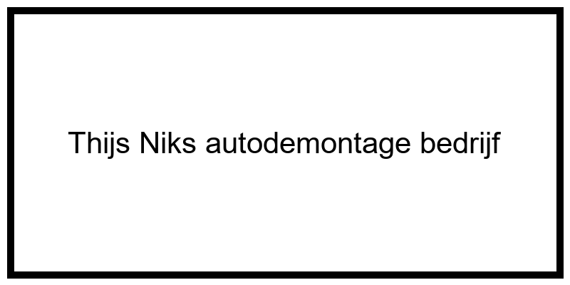 Thijs_Niks_autodemontage_bedrijf